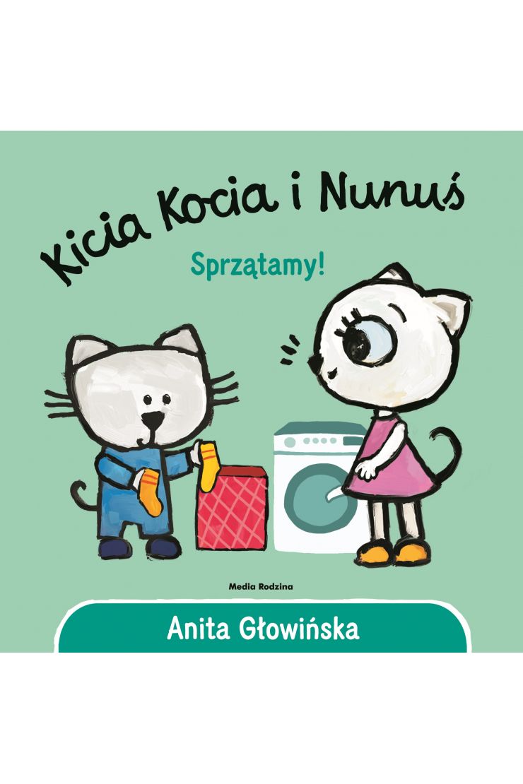 Kicia Kocia i Nunuś Sprzątamy Anita Głowińska książka w księgarni