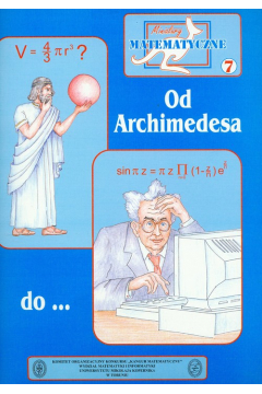 Miniatury matematyczne 07 Od Archimedesa do...