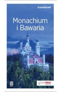 Monachium i Bawaria. Travelbook