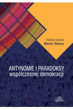 Antynomie i paradoksy wspczesnej demokracji