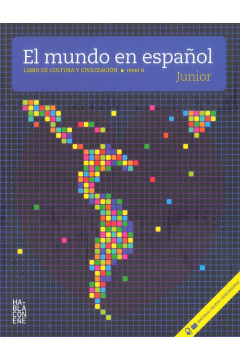 El mundo en espanol Junior Nivel A Libro de cultura y civilizacion + CD