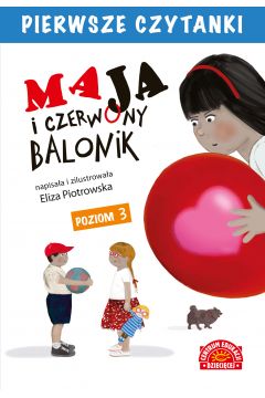 Maja i czerwony balonik pierwsze czytanki