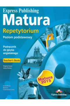 Matura 2015 Repetytorium Poziom podstawowy Jzyk angielski Teacher's Book