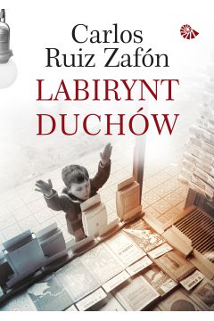 Labirynt duchw - Carlos Ruiz Zafon