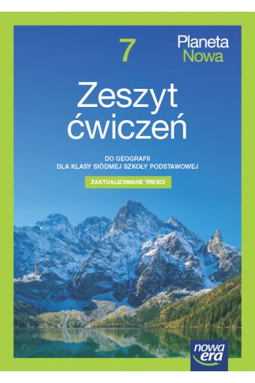 Planeta Nowa Zeszyt Wicze Do Geografii Dla Klasy Si Dmej Szko Y