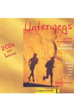 Unterwegs. Lehrwerk fur die Mittelstufe. Deutsch als Fremdsprache, 2 pyty CD