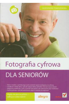 Fotografia cyfrowa dla seniorw - Tomaszewska Aleksandra