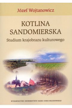 Kotlina Sandomierska Studium krajobrazu kulturowego