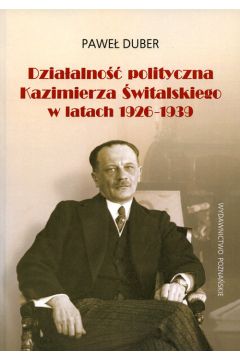 Dziaalno polityczna Kazimierza witalskiego w latach 1926-1939
