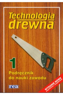 Technologia drewna 1- podrcznik do nauki zawodu - Deyda Brigitte, Beilschmidt Linus