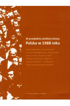 W przededniu wielkiej zmiany. Polska w 1988 roku + CD