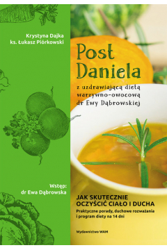 Post Daniela z uzdrawiajc diet owocowo-warzywn dr Ewy Dbrowskiej