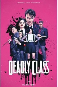Reagan Youth. Deadly Class. Tom 1. Wydanie filmowe