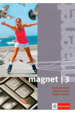 Magnet 3. Jzyk niemiecki. Ksika wicze. Gimnazjum