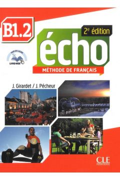 Echo B1.2. Methode de Francais. Podrcznik