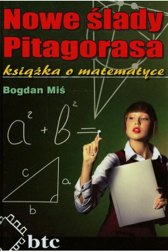 Nowe lady Pitagorasa. Ksika o matematyce