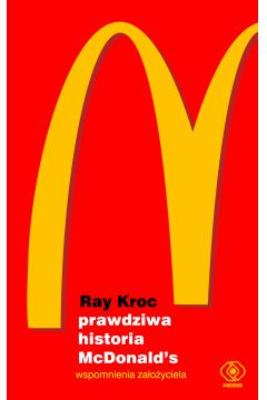 eBook Prawdziwa historia McDonald’s. Wspomnienia zaoyciela mobi epub