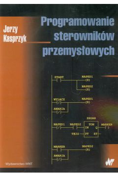 Programowanie sterownikw przemysowych - Kasprzyk Jerzy