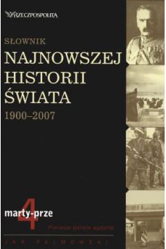 Sownik najnowszej historii wiata 1900-2007. T.4