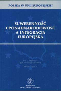 Suwerenno i ponadnarodowo a integracja europejska - Kranz Jerzy