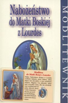 Naboestwo do Matki Boskiej z Lourdes - Czekaski Marek