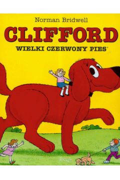 Clifford Wielki Czerwony Pies - Bridwell Norman