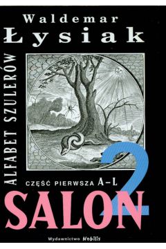 Salon 2 Alfabet szulerw Cz pierwsza A-L  Waldemar ysiak