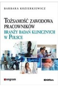 Tosamo zawodowa pracownikw brany bada klinicznych w Polsce