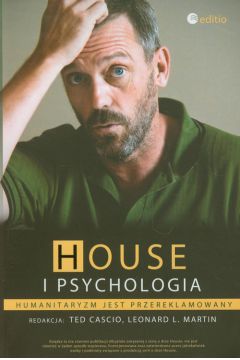 House i psychologia. Humanitaryzm jest przereklamowany
