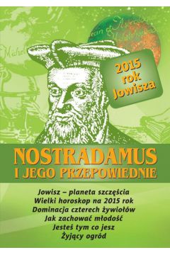 Nostradamus i jego przepowiednie.