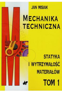 Mechanika techniczna t.1