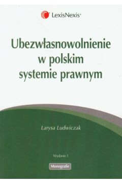 Ubezwasnowolnienie w polskim systemie prawnym