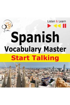 Audiobook Spanish Vocabulary Master: Start Talking 30 Topics at Elementary Level: A1-A2 – Listen & Learn mp3