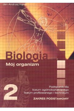 Biologia 2 Mj organizm. Poziom podstawowy