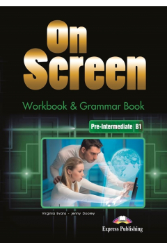 On Screen. Workbook & Grammar Book. Pre-Intermediate B1