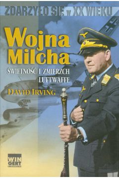 Wojna Milcha. wietno i zmierzch Luftwaffe
