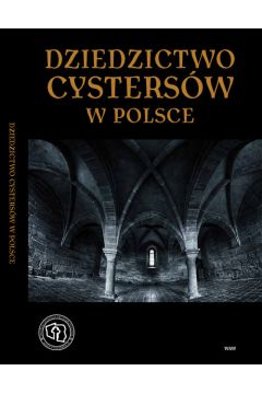 Dziedzictwo cystersw w Polsce