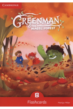 Greenman AND the Magic Forest B. Flashcards