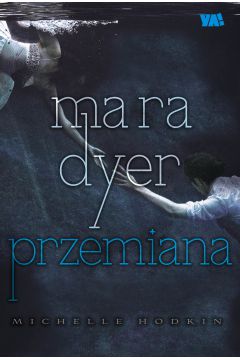 Mara Dyer. Przemiana