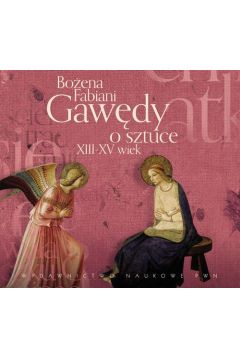 Audiobook Gawdy o sztuce XIII-XV wiek mp3