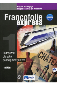 Francofolie express 1 Nowa edycja Podrcznik z pyt CD