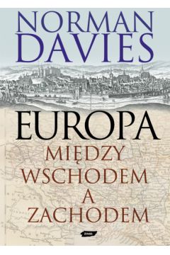 Europa - midzy Wschodem a Zachodem