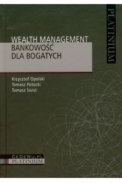 Wealth Management Bankowo dla bogatych