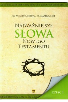 Najwaniejsze sowa Nowego Testamentu cz 1