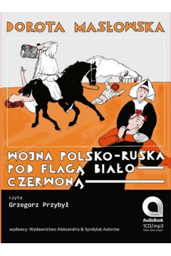 Audiobook Wojna polsko-ruska pod flag biao-czerwon mp3