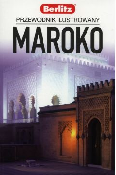 Maroko. Przewodnik ilustrowany
