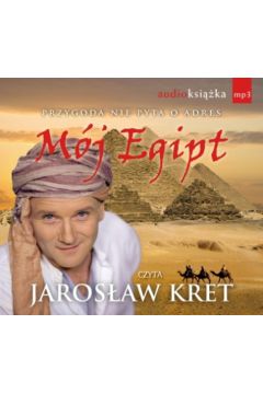 Audiobook Mj Egipt. Przygoda nie pyta o adres (ksika audio) CD