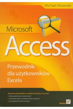 Microsoft Access. Przewodnik dla uytkownikw Excela