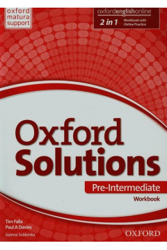Oxford Solutions Pre-Intermediate Workbook. Jzyk angielski. Zeszyt wicze dla liceum i technikum