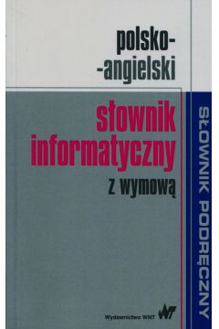Polsko-angielski sownik informatyczny z wymow
